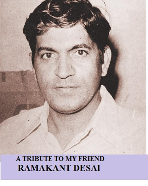 Ramakant Desai Profession